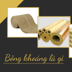 Bông khoáng là gì? Phân biệt bông khoáng và bông thủy tinh