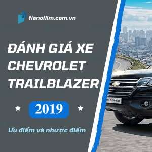 Đánh giá xe chevrolet trailblazer 2019 có tốt không? Ưu điểm, nhược điểm là gì?