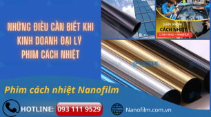 Những điều cần biết khi kinh doanh đại lý phim cách nhiệt