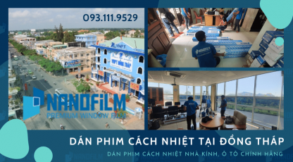 Dịch vụ dán phim cách nhiệt tại Đồng Tháp cho ô tô, nhà ở