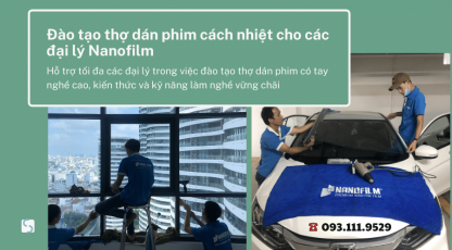 Đào tạo thợ dán phim cách nhiệt cho các đại lý Nanofilm 
