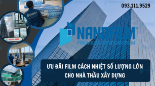 Ưu đãi film cách nhiệt số lượng lớn cho nhà thầu xây dựng