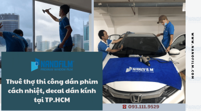 Thuê thợ thi công dán phim cách nhiệt, decal dán kính tại TP.HCM