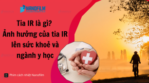 Tia IR là gì? Ảnh hưởng của tia IR lên sức khoẻ và ngành y học