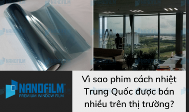Vì sao phim cách nhiệt Trung Quốc được bán nhiều trên thị trường?
