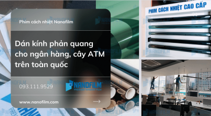 Dán kính phản quang cho ngân hàng, cây ATM trên toàn quốc