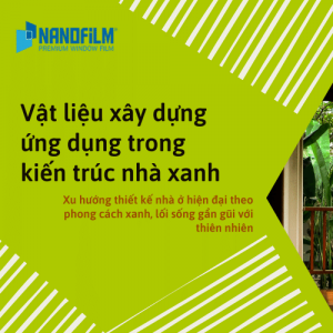 Vật liệu xây dựng ứng dụng trong kiến trúc nhà xanh
