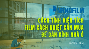 Cách tính diện tích film cách nhiệt cần mua để dán kính nhà ở