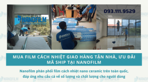 Mua film cách nhiệt giao hàng tận nhà, ưu đãi mã ship tại Nanofilm