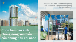 Chọn tấm dán kính chống nóng ven biển cần những tiêu chí nào?