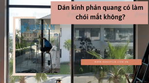 Dán kính phản quang có làm chói mắt không?