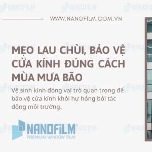 Mẹo lau chùi, bảo vệ cửa kính đúng cách mùa mưa bão