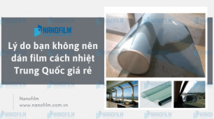 Tác hại của dán phim cách nhiệt Trung Quốc giá rẻ đại trà