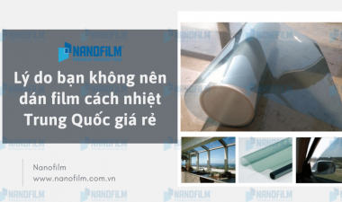 Tác hại của dán phim cách nhiệt Trung Quốc giá rẻ đại trà