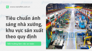 Tiêu chuẩn ánh sáng nhà xưởng, khu vực sản xuất theo quy định
