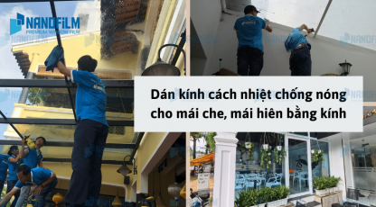 Dán kính cách nhiệt chống nóng cho mái che, mái hiên bằng kính