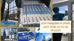 Cửa hàng bán lẻ phim cách nhiệt uy tín tại TP.HCM