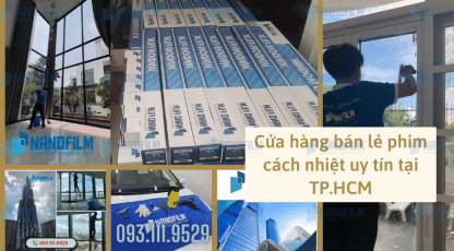 Cửa hàng bán lẻ phim cách nhiệt uy tín tại TP.HCM