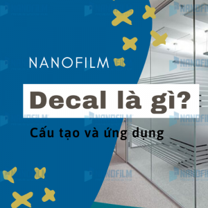 Decal là gì? Có mấy loại decal? Ứng dụng, đặc điểm như thế nào?