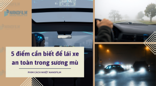 5 điểm cần biết để lái xe an toàn trong sương mù
