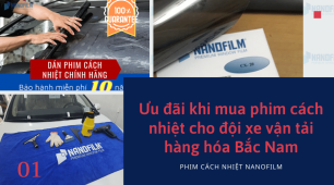 Mua phim cách nhiệt cho xe vận tải hàng hóa Bắc Nam với Giá ưu đãi