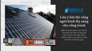Lưu ý khi thi công ngói kính lấy sáng cho công trình