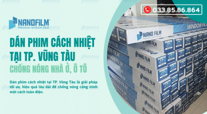 Nơi dán kính cách nhiệt nhà ở, ô tô tại TP. Vũng Tàu