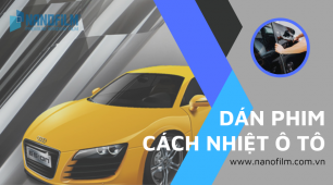 Dán phim cách nhiệt ô tô giá bao nhiêu tiền?