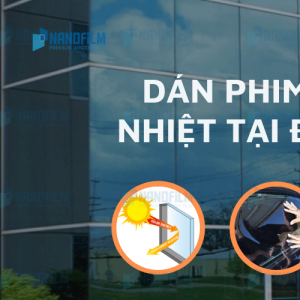 Dán phim cách nhiệt chống nóng uy tín, giá tốt tại Đắk Lắk