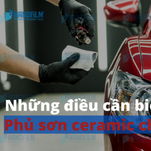 Những điều cần biết khi sơn phủ sơn Ceramic cho xe ô tô