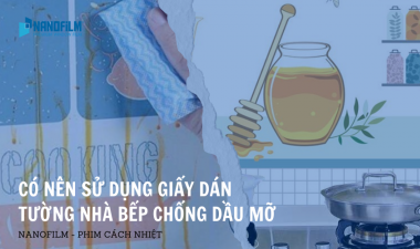 Có nên sử dụng giấy dán tường nhà bếp chống dầu mỡ?