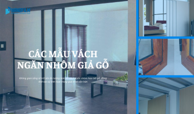 Các mẫu vách ngăn nhôm giả gỗ đang thịnh hành 2022