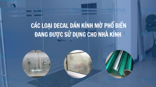 Các loại decal mờ dán kính được sử dụng phổ biến nhất hiện nay