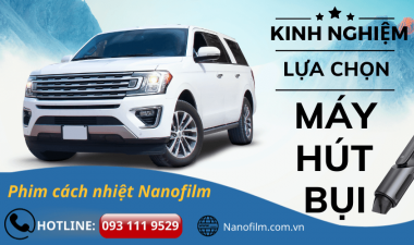 Kinh nghiệm lựa chọn máy hút bụi tốt cho xe ô tô