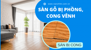 Sàn gỗ bị phồng rộp và cong vênh: nguyên nhân do đâu và cách xử lý