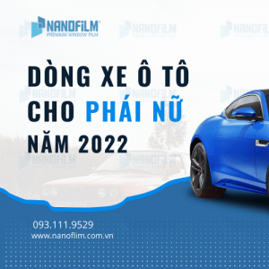 Điểm tên các dòng xe ô tô phù hợp nhất cho phái nữ năm 2022