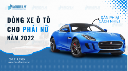 Điểm tên các dòng xe ô tô phù hợp nhất cho phái nữ năm 2022